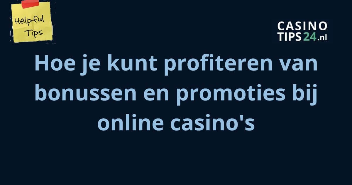 Bonussen en promoties bij online casino's